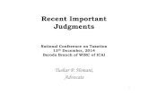 Recent Important Judgments - baroda-icai.org · Recent Important Judgments National Conference on Taxation 13th December, 2014 Baroda Branch of WIRC of ICAI Tushar P. Hemani, Advocate
