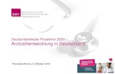 Deutschlandweite Projektion 2030 – Arztzahlentwicklung in ... · 2018 . 2022 . 2026 . 2030 * ohne psychol. Psychotherapeuten 2015: ~340.000 Ärzte* Die Entwicklung verläuft nicht