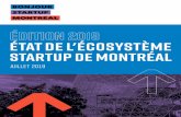 état de l'écosystème startup de montréal€¦ · Il faut tout un village pour aider à bâtir une startup qui deviendra une entreprise établie et qui fera rayonner le savoir-faire
