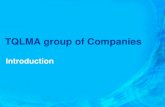 TQLMA Group of Companies - Global It Circle · TQLMA Group of Companies. Total Quality Life Maintenance Associates TQLMA Group Global Associate Companies Pakistan American Trade Expo