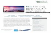 NEW Samsung Healthcare LD HD Televisions … · NEW Samsung Healthcare LD HD Televisions 6 Class, 3 Class, 0 Class 26”- HG26NA473/ 32”- HG32NA473/ 40”- HG40NA593 PRODUCT HIGHLIGHTS