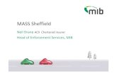 Neil Drane MASS Sheffield - March 2017 - without videos€¦ · Neil Drane ACII Chartered Insurer Head of Enforcement Services, MIB . MASS Sheffield Agenda • The problem of Uninsured