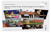 Anti-Littering-Kampagne Horgen 2013 · PDF file Werbung 9 Bilder/Impressionen 10 Kostenzusammenstellung 11 Projektbeteiligte 12 Anhang 13 Inhalt Schlussbericht | Anti-Littering_Kampagne