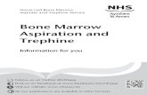 Bone Marrow Aspiration and Trephine · Bone marrow tests are mainly used to help diagnose and assess various blood disorders. What is bone marrow, biopsy and aspiration? • Bone