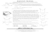 DANNY SLING - Bird & DANNY SLING Reorder No. Description Weight 0814 1025 Danny Sling 2 - 5 pounds 0814