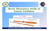 Beam Dynamics study in Linear Colliders€¦ · Beam Dynamics study in Linear Colliders IJAZ AHMED National Centre for Physics, Islamabad Ijaz Ahmed, National Centre for Physics,