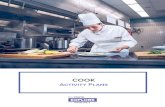COOK · Cook Exploring the Culinary Arts—Professionalism Youth Explore Trades Skills 5 Demonstrating Skills And Knowledge Procedure This Activity Plan will introduce the …