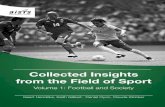 Collected Insights from the Field of Sport - AISTS€¦ · Collected Insights from the Field of Sport Volume 1: Football and Society . International Academy of Sports Science and