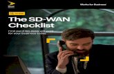 SD-WAN The SD-WAN Checklist - Sprint Business€¦ · SD-WAN The SD-WAN Checklist Find out if SD-WAN will work for your business today. You can’t tackle today’s challenges with