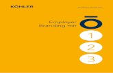 Employer Branding mit 1 2 3 - Köhler Kommunikation€¦ · der Wettbewerber im Arbeitgeberumfeld Strategie • r egunitivposr e i n i Df e und negativer Attribute der Arbeitgebermarke