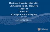Business Opportunities with VHA Sierra Pacific Network ... · • Install Skytron Ceiling Mount Booms in Surgical Suite, 3rd Floor, Building 1 • Utility Energy Savings Contract