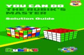 YOU CAN DO THE Rubik’s Master€¦ · you will be solving the Rubik’s Master like the Rubik’s Cube using the layered method. After you learn this method, you can add speed cubing