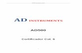 AD INSTRUMENTS AD500€¦ · AD500 manual de usuario 4 1. Vista preliminar EL AD500 es un tester de cable de Ethernet. Es usado para certificar y testear el cable de cobre Clase E