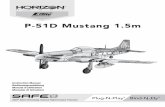 P-51D Mustang 1 - Horizon Hobby · POS 1: +20% FLAP* POS 2: -50% FLAP* SPEED 2.0. EN 5 Horizontal Tail Installation 1. Slide the horizontal tail into the tail opening in the rear
