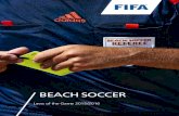 LotG Beach Soccer 2014-15 · complement the Beach Soccer Laws of the Game, its content is unquestionably mandatory in nature. Furthermore, some principles that were previously implicit
