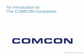 An Introduction to The COMCON Companiescomcon.co.in/Comcon Profile.pdf · facilities and operations for Radio and TV channels. Page 4 Our Mission To provide clients with latest and