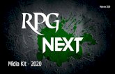 Mídia Kit - 2020 - RPG Next · Mídia Kit - 2020 Maio de 2020. RPG NEXT FINALISTA DO PRÊMIO CUBO DE OURO 2019, NA CATEGORIA "GEEK CREATORS". FINALISTA REALIZAÇÃO PATROCÍNIO: