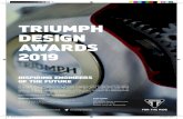 TRIUMPH DESIGN AWARDS 2019 - data.org.uk · The Triumph Design Award trophy Paid work experience Possible University Sponsorship INSPIRING ENGINEERS OF THE FUTURE TRIUMPH DESIGN AWARDS