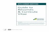Guide to Résumés & Curricula Vitae - University of Michigan€¦ · Guide to Résumés & Curricula Vitae DISCLAIMER This guide is to be used as a general overview and cannot take