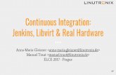Continuous Integration: Jenkins, Libvirt & Real HardwareM.pdf · Continuous Integration: Jenkins, Libvirt & Real Hardware Anna-Maria Gleixner