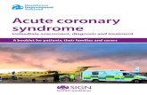 Acute coronary syndrome · you information about acute coronary syndrome (heart attack and unstable angina). The clinical guideline is based on what we know from current medical research.