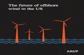 The future of offshore wind in the US - Arup · Arup | The future of offshore wind in the US | 3. Commercial maturity–early investments are key to success Lower European pricing