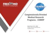 Congressionally Directed Medical Research Programs - CDMRP€¦ · August 31, 2012. Military Relevance: Relevant to the healthcare needs of the military service members, veterans,