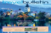 Slovenia - Travel Bulletin … · Slovenia June 23 2017 | ISSUE NO 2,020 | travelbulletin.co.uk business bulletin W event bulletin Travel B’ M I latin america LATA 2017 Travel T