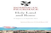 Holy Land and Rome - Fowler Tours€¦ · PILGRIMAGE Holy Land and Rome 31 August to 11 September 2014 Spiritual Director: Fr Emil Blaser OP. Sunday, August 31: We meet at Johannesburg