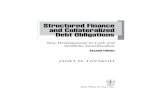 Structured Finance and Collateralized Debt Obligations€¦ · Structured Finance and Collateralized Debt Obligations New Developments in Cash and Synthetic Securitization Second