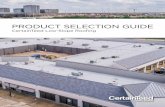 Product SELEctIoN GuIdE - CertainTeed Product SELEctIoN GuIdE certainteed Low-Slope roofing CertainTeed