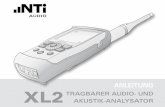 ANLEITUNG XL2 AKUSTIK-ANALYSATOR - NTi Audio · nem nochmaligen Drücken von ca. 2 Sekunden das Mess-gerät wieder ausgeschaltet werden. Zusätzlich schaltet während des Betriebs
