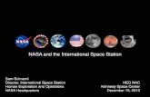 NASA and the International Space Station€¦ · NASA and the International Space Station Sam Scimemi Director, International Space Station Human Exploration and Operations NASA Headquarters