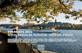 Finalists 2013 StoCkholm Junior WAtEr PrizE€¦ · Finalists 2013 StoCkholm Junior WAtEr PrizE ... Each year, the Stockholm Junior Water Prize international competition brings together
