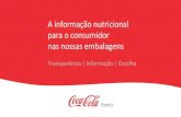 A informação nutricional para o consumidor nas nossas ...€¦ · É nossa intenção contribuir para que os consumidores portugueses possam tomar as suas decisões de compra dispondo