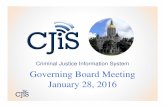 Criminal Justice Information System Governing Board ...€¦ · Key Risks (Reporting Period 9/12/2015 – 11/25/2015) There are three new risks added to the Critical Risk register.