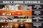 Daily drink specials - KINKA IZAKAYA...Daily drink specials Tuesday Tokkuri Sake $9 (10 oz) Hot or Cold MOnday SAPPORO $5 wednesday $6 HIGHBALLs Sunday Chu-highs $6 * d SET MENU *For