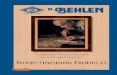 Wood Finishing Products · H. Behlen & Bro.’s wood finishing products come from a 128 year tradition of quality and expertise. Founded in 1888 by a German-born chemist, the firm
