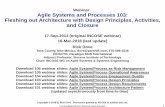 Webinar Agile Systems and Processes 103: Fleshing …Fleshing out Architecture with Design Principles, Activities, and Closure Webinar 17-Sep-2014 (original INCOSE webinar) 16-Mar-2018