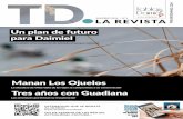 INVIERNO 2016 | Nº 1 LA REVISTA Un plan de futuro …Manan Los Ojuelos en Villarrubia de los Ojos 06 tablasdedaimiel.com Inmersos en uno de los diciembres más secos que se recuerdan
