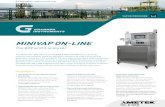 MINIVAP ON-LINE - PETROLAB...MINIVAP ON-LINE The RVP profit analyzer VAPOR PRESSURE The MINIVAP-ONLINE from GRABNER INSTRUMENTS is a process monitoring analyzer used for the determination