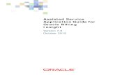 Assisted Service Application Guide for Oracle Billing Insight · Assisted Service Application Guide for Oracle Billing Insight Version 7.0 3 Contents Assisted Service Application