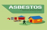 Asbestos: A guide for householders and the general …File/asbestos-feb13.pdfThree types of asbestos were mined in Australia: white, blue and brown asbestos. Large deposits were mined