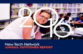 New Tech Network annual Outcomes Report · annual Outcomes Report New Tech Network. 2016. ... New Tech Network . Annual Outcomes Report This report is intended to provide insights