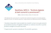 NextData, WP2.5 - “Archivio digitale di dati numerici e ... · WP2.5-“Archivio digitale di dati numerici e previsionali”: NExtDataAnnualMeetin, Roma, 12 Novembre 2013 • Censimento