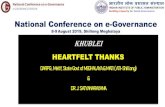 National Conference on e-Governance Enterprise...National Conference on e-Governance 8-9August 2019, Shillong Meghalaya khublei HEARTFELT THANKS DARPG , MeitY, State Govt of MEGHALAYA