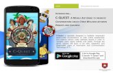 INTRODUCING C-QUEST A MOBILE APP GAME TO PROMOTE · - A MOBILE APP GAME TO PROMOTE CONVERSATIONS ABOUT CYBER W ... navigate cyber space skilfully and safely. Through the game, players