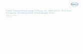 Dell OpenManage Plug-in Version 2.0 for Oracle Enterprise ... · Dell OpenManage Plug -in Version 2.0 for Oracle Enterprise Manager 12c newly supports OEM 12c R4 (12.1.0.4.0) version