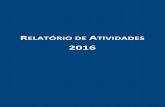 Relatório de Atividades 2014 · 2017-05-19 · 4 RELATÓRIO DE ATIVIDADES 2016 SUMÁRIO EXECUTIVO O presente Relatório de Atividades da Direção-Geral do Ensino Superior (DGES),