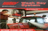Wash Bay Systemgrime of the Wash Bay - This protects the machine, reduces ser-vice calls and extends the life of the machine. THE CLEANING SOLUTION FOR THE HEAVY THE BENEFITS of a